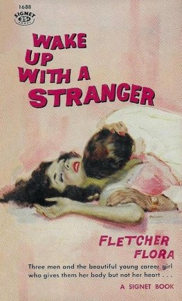 Fletcher Flora - Wake Up With a Stranger
