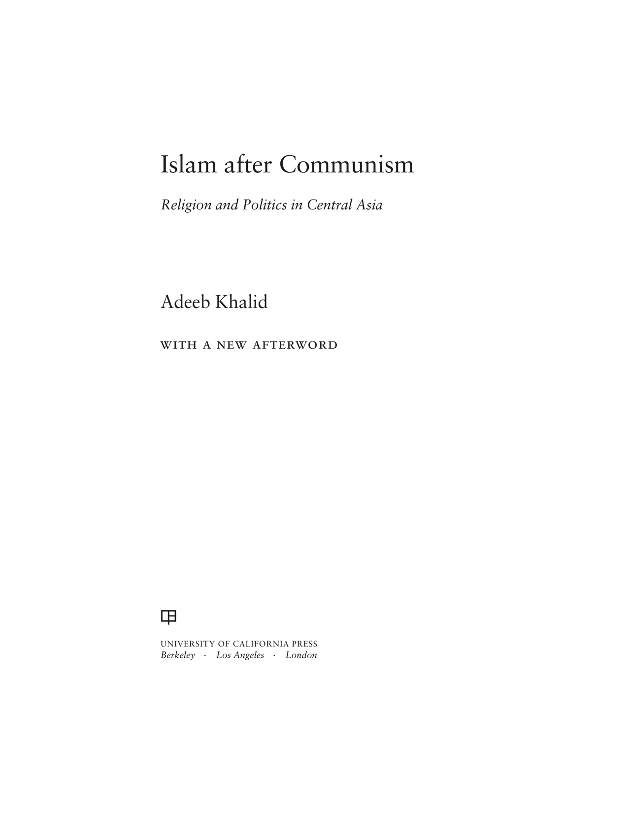 Islam after Communism Islam after Communism Religion and Politics in - photo 1