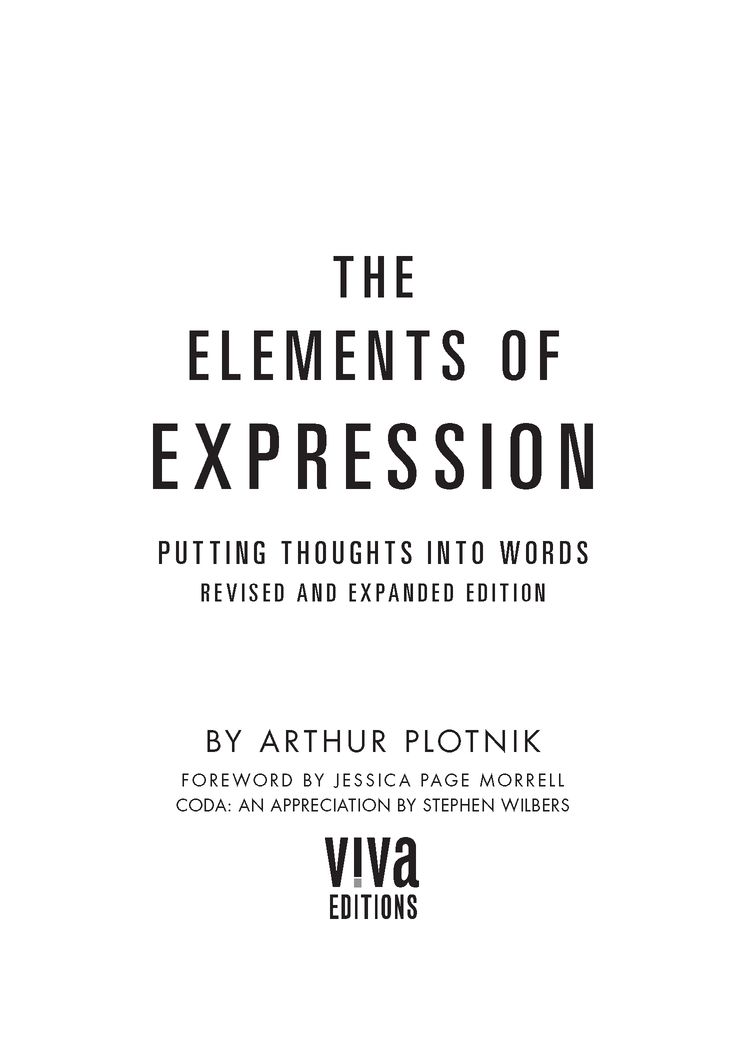 Table of Contents Praise for The Elements of Expression In The Elements of - photo 2