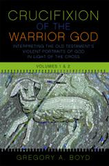 Gregory A. Boyd - The Crucifixion of the Warrior God: Volumes 1 & 2