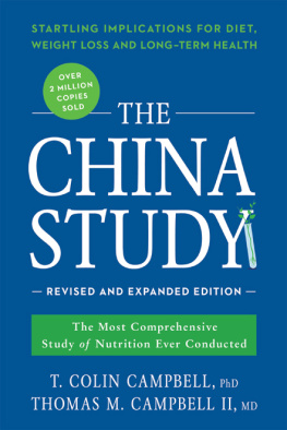 T. Colin Campbell - The China Study: The Most Comprehensive Study of Nutrition Ever Conducted