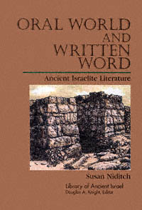 title Oral World and Written Word Ancient Israelite Literature Library - photo 1