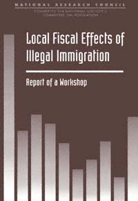 title Local Fiscal Effects of Illegal Immigration Report of a Workshop - photo 1