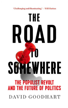 David Goodhart The Road to Somewhere: The Populist Revolt and the Future of Politics