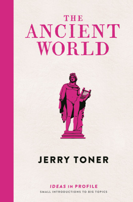 Jerry Toner - The Ancient World