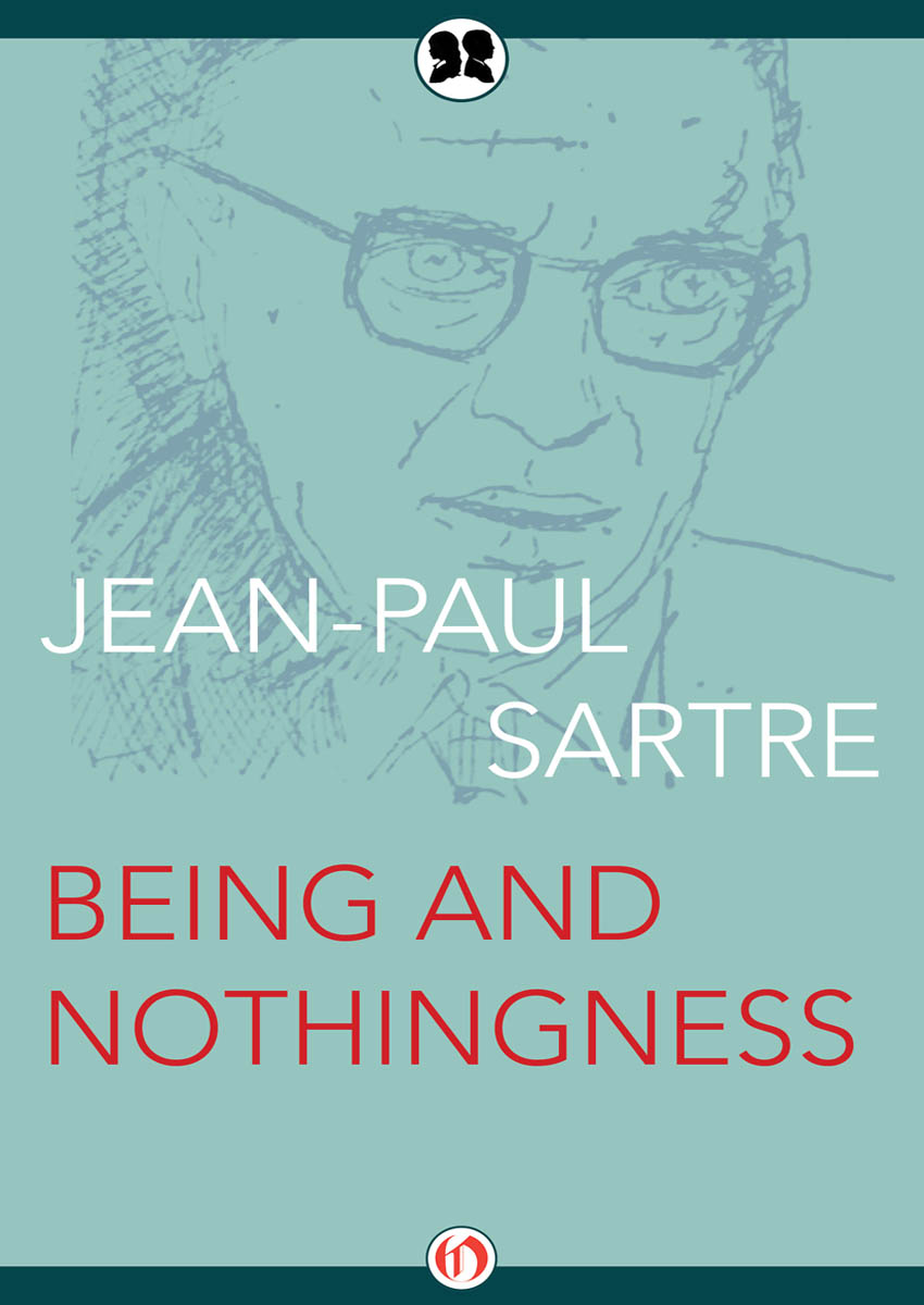 Being and Nothingness An Essay on Phenomenological Ontology - image 1