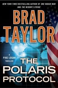 Brad Taylor - The Polaris Protocol