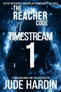 Jude Hardin - The Reacher Code: Timestream 1
