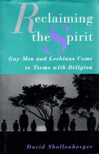 title Reclaiming the Spirit Gay Men and Lesbians Come to Terms With - photo 1