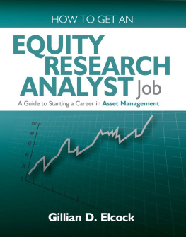 Gillian D. Elcock - How to Get an Equity Research Analyst Job: A Guide to Starting a Career in Asset Management