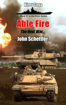 Dzhon SHettler - Able Fire: The Next War - 2025 and Beyond