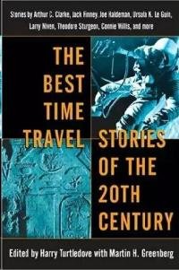 Martin Grinberg - The Best Time Travel Stories of the 20th Century