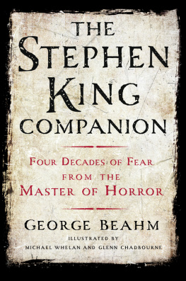 George Beahm - The Stephen King Companion: Four Decades of Fear from the Master of Horror