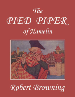 Robert Browning The Pied Piper of Hamelin, Illustrated by Hope Dunlap