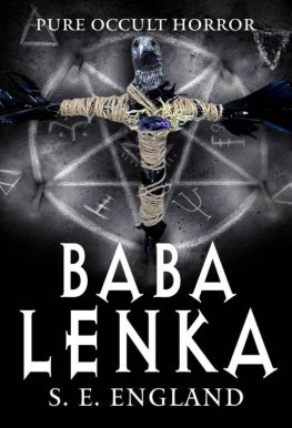 Sarah England - Baba Lenka: Pure Occult Horror