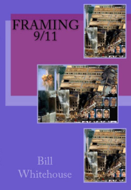 Bill Whitehouse - Framing 9/11