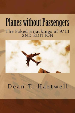 Dean T. Hartwell Planes without Passengers. The Faked Hijackings of 9/11