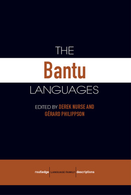 Derek Nurse The Bantu Languages