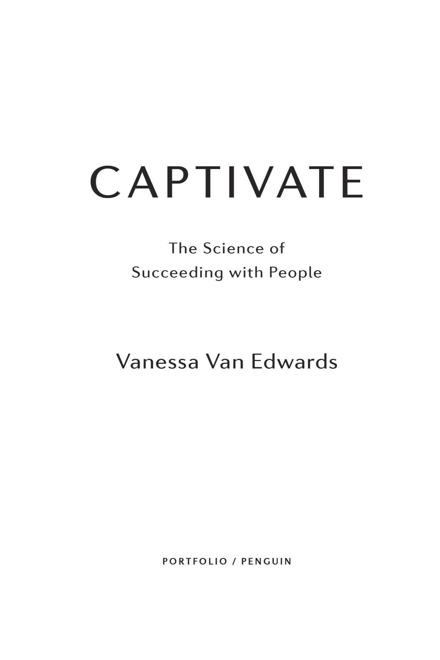 Captivate The Science of Succeeding with People - image 2