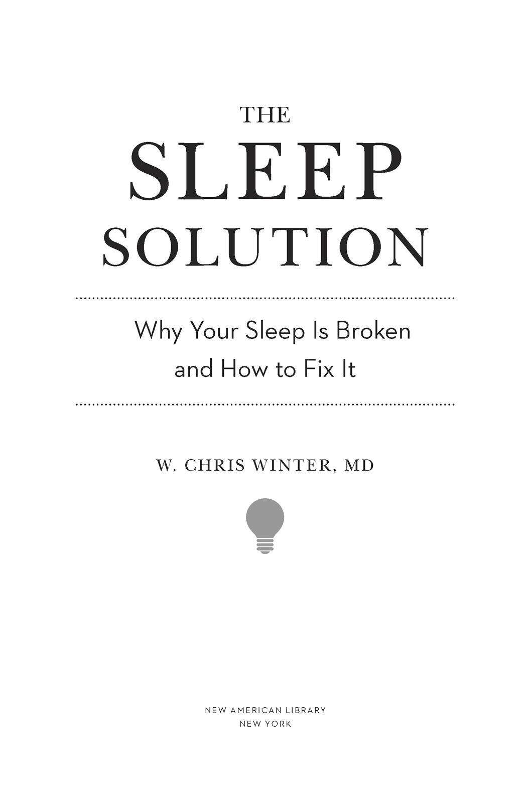 The Sleep Solution Why Your Sleep is Broken and How to Fix It - image 2