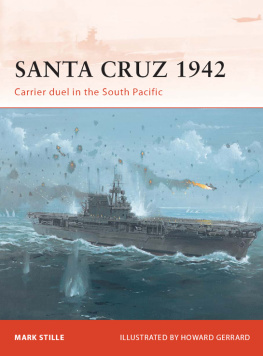 Mark Stille - Santa Cruz 1942: Carrier duel in the South Pacific