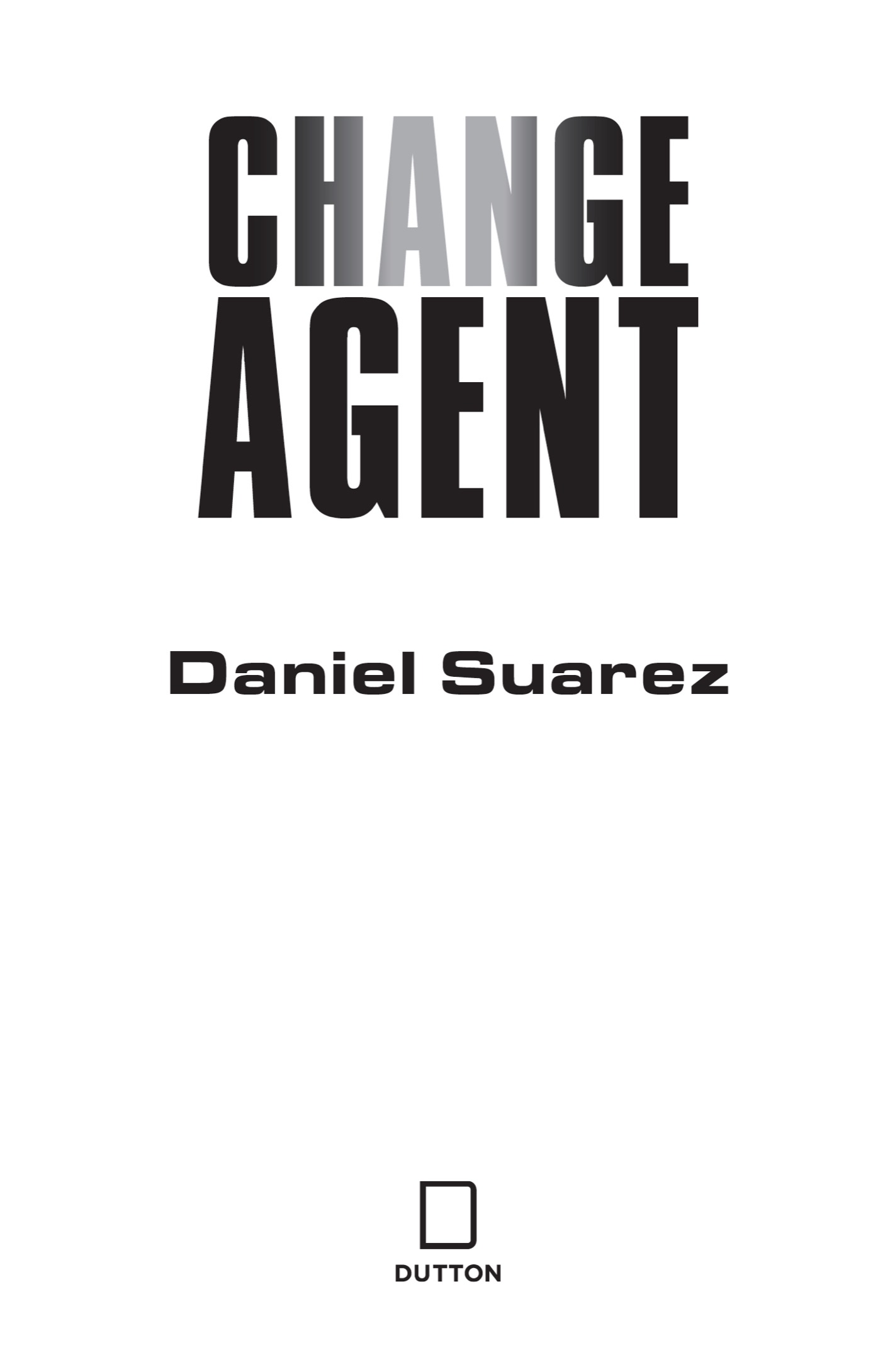 Change Agent A Novel - image 2