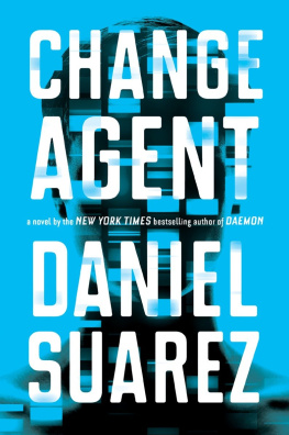 Daniel Suarez - Change Agent: A Novel