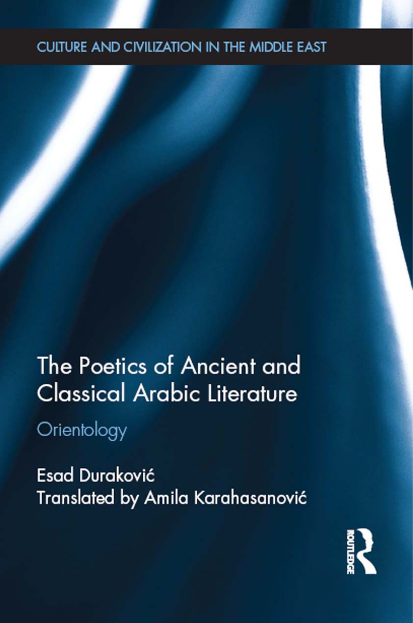 The Poetics of Ancient and Classical Arabic Literature Through analysing - photo 1