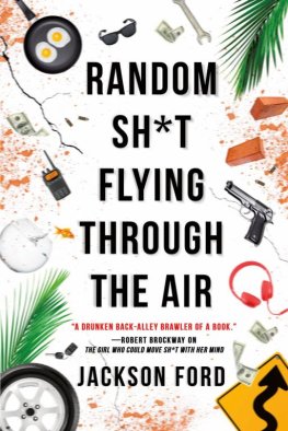 Jackson Ford - Random Sh*t Flying Through the Air