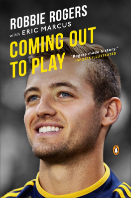 Robbie Rogers - Coming Out to Play