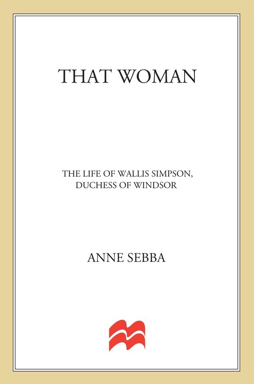 Table of Contents No one who researches the life of Wallis Simpson can go - photo 1