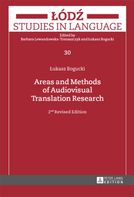 Łukasz Bogucki - Areas and Methods of Audiovisual Translation Research