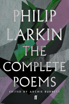Philip Larkin - The Complete Poems of Philip Larkin