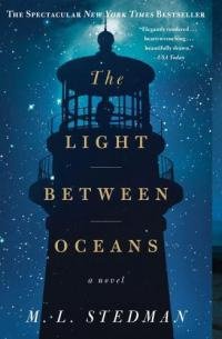 M Stedman - The Light Between Oceans: A Novel