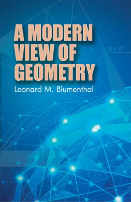 Leonard M. Blumenthal - A Modern View of Geometry