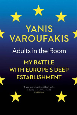 Yanis Varoufakis - Adults in the Room: My Battle with Europe’s Deep Establishment