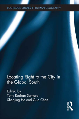 Tony Roshan Samara Locating Right to the City in the Global South