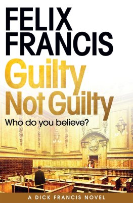 Felix Francis - Guilty Not Guilty