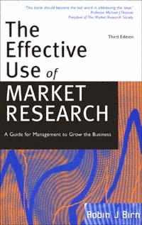 title The Effective Use of Market Research author Birn Robin J - photo 1