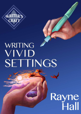 Rayne Hall - Writing Vivid Settings