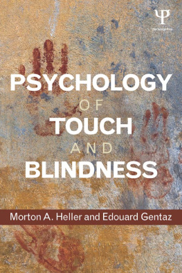 Morton A. Heller Psychology of Touch and Blindness