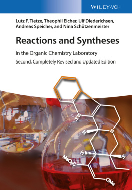 Lutz F. Tietze - Reactions and Syntheses: In the Organic Chemistry Laboratory