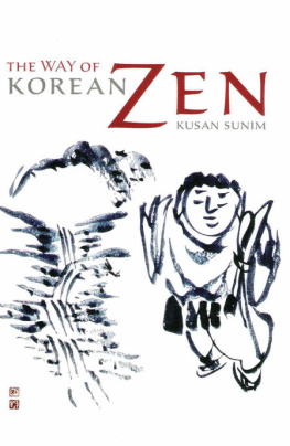 Kusan Sunim The Way of Korean Zen