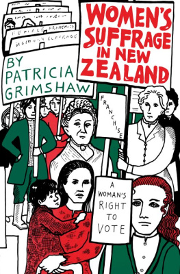 Patricia Grimshaw - Women’s Suffrage in New Zealand