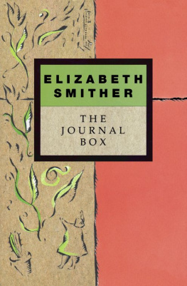 Elizabeth Smither - The Journal Box: The Journals of Writer Elizabeth Smither