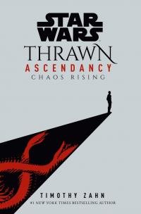 Timoti Zan Star Wars: Thrawn Ascendancy (Book I: Chaos Rising)