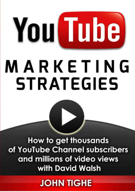John Tighe - YouTube Marketing Strategies - How to get thousands of YouTube Channel subscribers and millions of video views with David Walsh