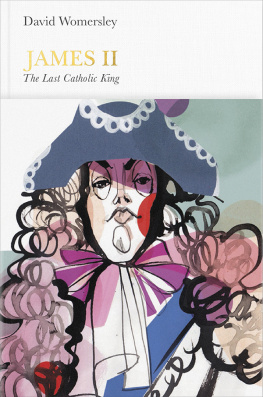 David Womersley - James II: The Last Catholic King