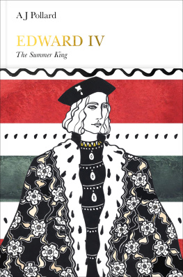 A. J. Pollard - Edward IV: The Summer King