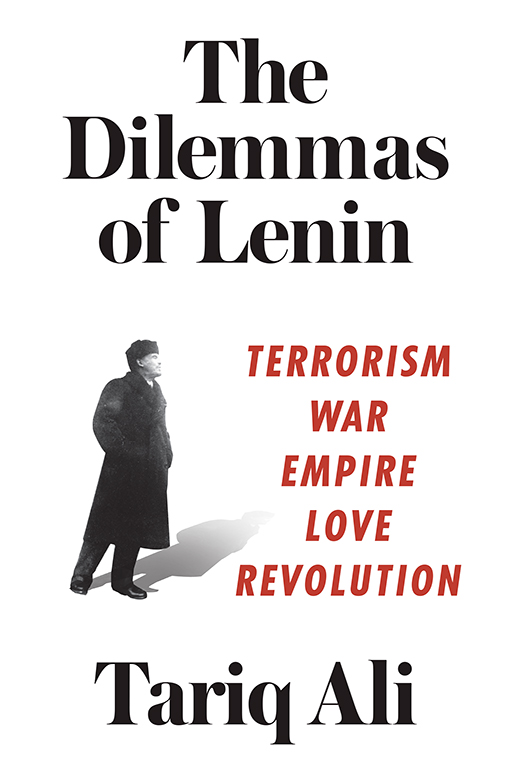 The Dilemmas of Lenin Terrorism War Empire Love Revolution - image 1